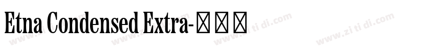 Etna Condensed Extra字体转换